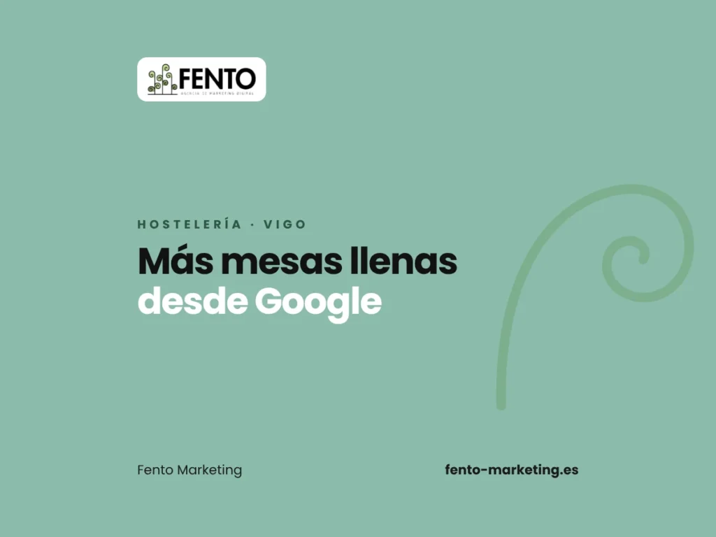 Marketing digital para hostelería en Vigo – Fento Marketing