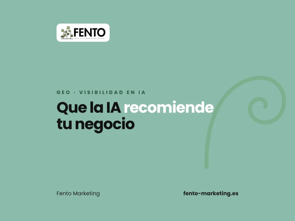 Visibilidad en IA (GEO) para negocios – Fento Marketing